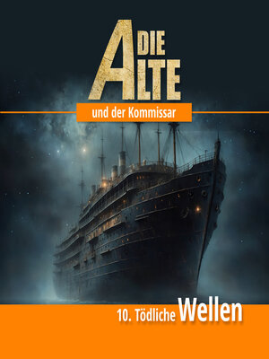 cover image of Die Alte und der Kommissar, Folge 10